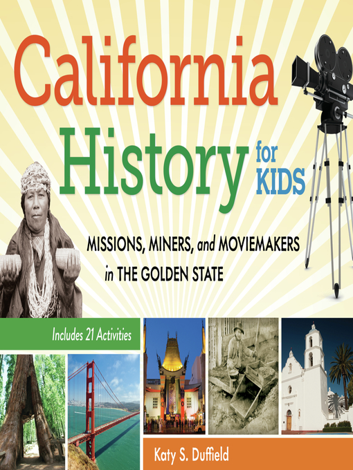 Katy S. Duffield创作的California History for Kids作品的详细信息 - 可供借阅